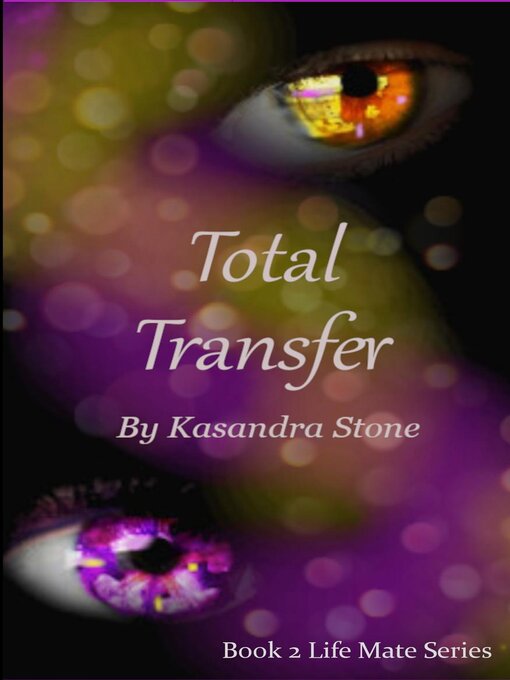 Title details for Total Transfer by Kasandra Stone - Available